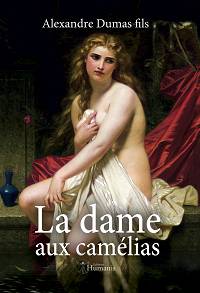 La dame aux camélias - Alexandre Dumas fils