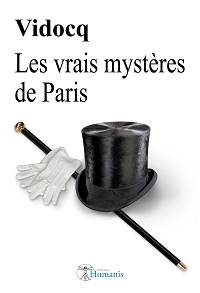 Les vrais mystères de Paris - Vidocq