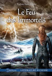 Le Feu des Immortels - Évelyne André-Guidici 